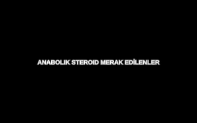 Anabolik Steroidler Hakkında